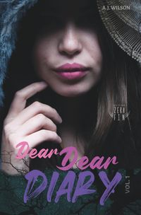 DEAR, DEAR DIARY Vol. 1
