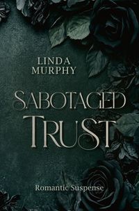 Sabotaged Trust
