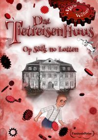 Dat Tietreisenhuus - Op Sook no Lotten