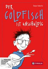Der Goldfisch ist unschuldig