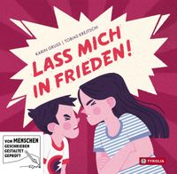 Lass mich in Frieden!