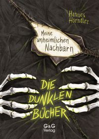 Die dunklen Bücher – Meine unheimlichen Nachbarn