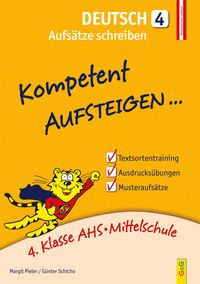 Kompetent Aufsteigen Deutsch 4 – Aufsätze schreiben