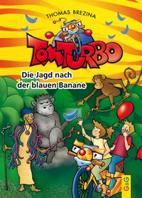 Tom Turbo: Die Jagd nach der blauen Banane
