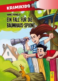 KrimiKids – Ein Fall für die Baumhaus-Spione