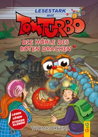 Tom Turbo – Lesestark – Die Höhle des roten Drachen