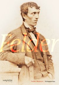 Franz Michael Felder (1839–1869)