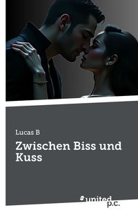 Zwischen Biss und Kuss