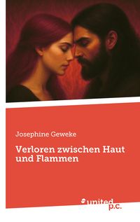 Verloren zwischen Haut und Flammen