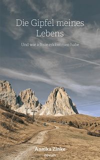 Die Gipfel meines Lebens