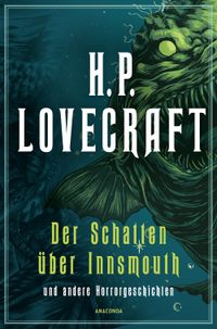 H.P. Lovecraft, Der Schatten über Innsmouth