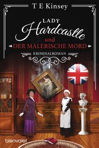 Lady Hardcastle und der malerische Mord