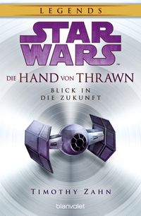 Star Wars™ Die Hand von Thrawn - Blick in die Zukunft