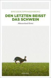 Den Letzten beißt das Schwein