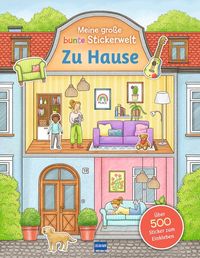 Meine große bunte Stickerwelt - Zu Hause