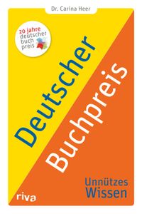 Deutscher Buchpreis – Unnützes Wissen