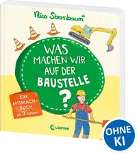 Was machen wir auf der Baustelle?