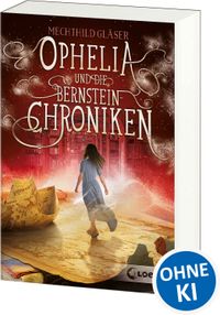 Ophelia und die Bernsteinchroniken