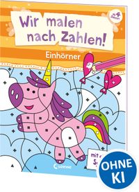 Wir malen nach Zahlen! - Einhörner