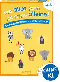 Das alles kann ich schon alleine! Gemeinsamkeiten und Unterschiede