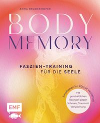 Body Memory – Faszien-Training für die Seele