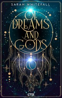 Of Dreams and Gods
