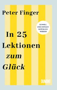 In 25 Lektionen zum Glück