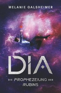DIA: Die Prophezeiung des Rubins