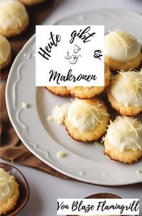 Heute gibt es / Heute gibt es - Makronen