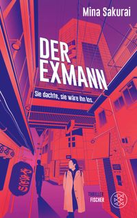 Der Exmann – Sie dachte, sie wäre ihn los.