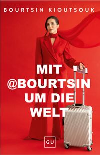 Mit @Bourtsin um die Welt