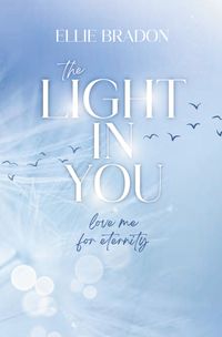 THE LIGHT IN YOU