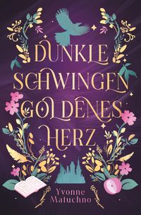 Dunkle Schwingen, Goldenes Herz