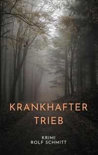 Krankhafter Trieb
