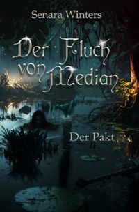 Der Fluch von Median / Der Fluch von Median - Der Pakt