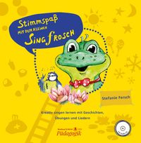 Stimmspaß mit dem kleinen Singfrosch - Bilderbuch mit CD