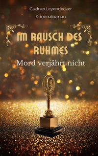 Im Rausch des Ruhmes