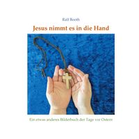 Jesus nimmt es in die Hand