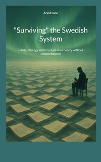 "Surviving" the Swedish System