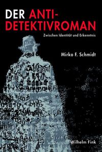Der Anti-Detektivroman