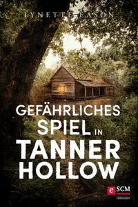 Gefährliches Spiel in Tanner Hollow