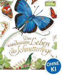Das wundersame Leben der Schmetterlinge