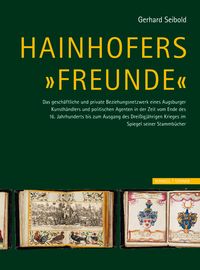Hainhofers "Freunde"