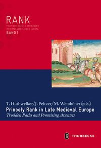 Princely Rank in late Medieval Europe