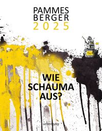 Pammesberger 2025 - Wie schauma aus?