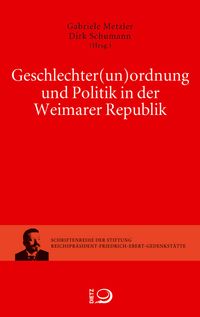 Geschlechter(un)ordnung und Politik in der Weimarer Republik