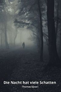 Die Nacht hat viele Schatten