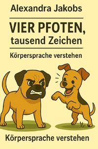 Vier Pfoten / Vier Pfoten, tausend Zeichen