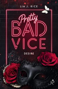 Pretty Bad Vice: Desire (Band 1)