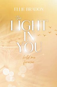 THE LIGHT IN YOU